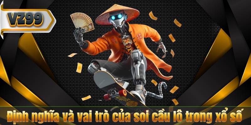 Soi Cầu Lô - Bí Kíp Vàng Giúp Bạn Chiến Thắng Dễ Dàng 6 Định nghĩa và vai trò của soi cầu lô trong xổ số